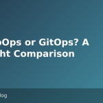 GitLabOps or GitOps? A Straight Comparison